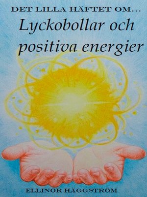 cover image of Det lilla häftet om lyckobollar och positiva energier